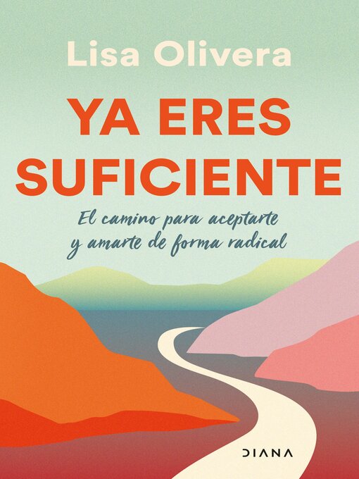 Title details for Ya eres suficiente by Lisa Olivera - Available